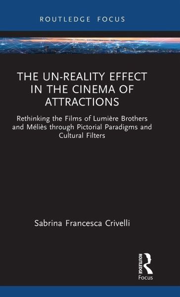 The Un-Reality Effect in the Cinema of Attractions