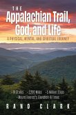 The Appalachian Trail, God, and Life