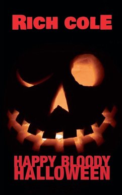 Happy Bloody Halloween - Cole, Rich