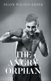 The Angry Orphan