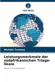 Leistungsmerkmale der südafrikanischen Triage-Skala Leistungsmerkmale der südafrikanischen Triage-Skala