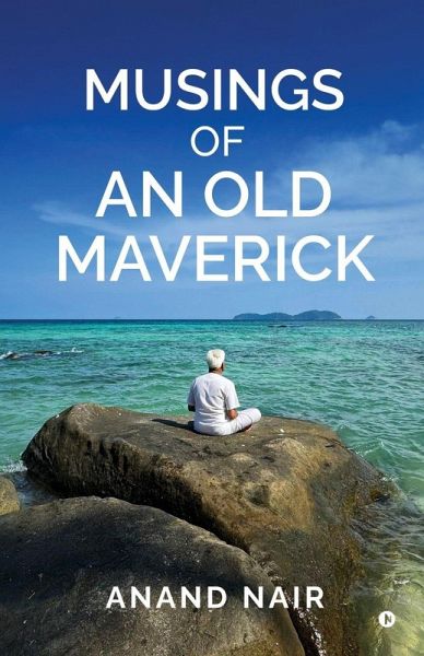 Musings Of An Old Maverick Musings Of An Old Maverick