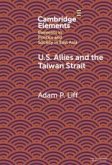 U.S. Allies and the Taiwan Strait U.S. Allies and the Taiwan Strait