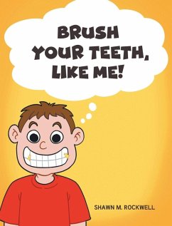 Cover Brush Your Teeth, Like Me!