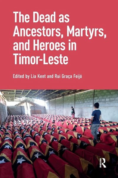The Dead as Ancestors, Martyrs, and Heroes in Timor-Leste