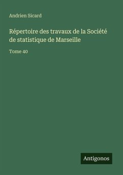 Répertoire des travaux de la Société de statistique de Marseille - Sicard, Andrien