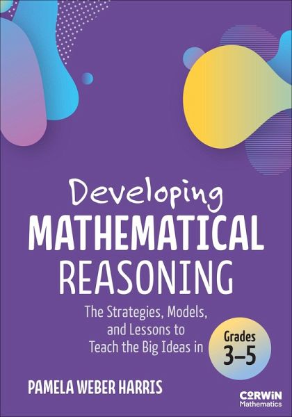 Developing Mathematical Reasoning Developing Mathematical Reasoning