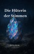 Die Hüterin der Stimmen - Bild 1
