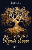 Kalp Sonunu Kendi Secer Kalp Sonunu Kendi Secer