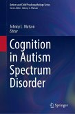 Cognition in Autism Spectrum Disorder Cognition in Autism Spectrum Disorder