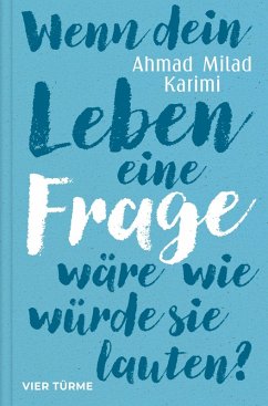 Cover Wenn dein Leben eine Frage wäre, wie würde sie lauten?