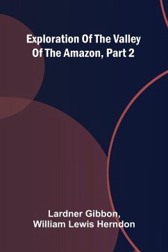 Cover Exploration Of The Valley Of The Amazon, Part 2