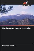 Hollywood sotto assedio