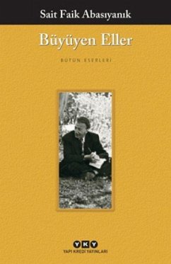 Büyüyen Eller - Faik Abasiyanik, Sait