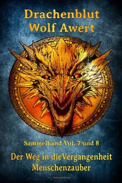 Drachenblut Sammelband Vol. 7 und 8 - Awert, Wolf