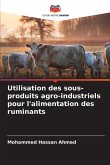 Utilisation des sous-produits agro-industriels pour l'alimentation des ruminants Utilisation des sous-produits agro-industriels pour l'alimentation des ruminants