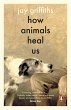 How Animals Heal Us - Bild 1