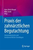 Praxis der zahnärztlichen Begutachtung (eBook, PDF)