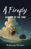 A Firefly Journey to the Star
