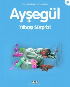 Aysegül 13 - Yilbasi Sürprizi - Delahaye, Gilbert; Marlier, Marcel Aysegül 13 - Yilbasi Sürprizi - Delahaye, Gilbert; Marlier, Marcel