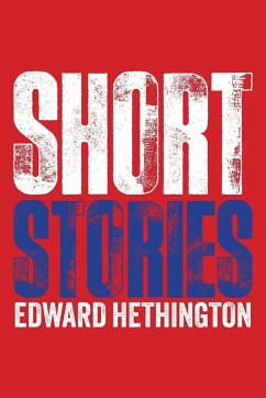 Short Stories - Hethington, Edward Short Stories - Hethington, Edward