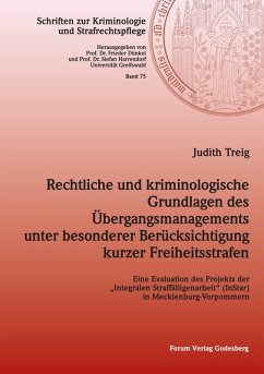 Cover Rechtliche und kriminologische Grundlagen des Übergangsmanagements unter besonderer Berücksichtigung kurzer Freiheitsstrafen