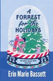 A Forrest for the Holidays A Forrest for the Holidays