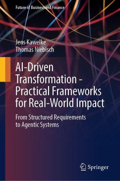 AI-Driven Transformation - Practical Frameworks for Real-World Impact - Kawelke, Jens;Niebisch, Thomas