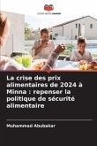 La crise des prix alimentaires de 2024 à Minna : repenser la politique de sécurité alimentaire La crise des prix alimentaires de 2024 à Minna : repenser la politique de sécurité alimentaire