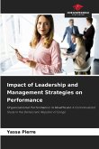 Impact of Leadership and Management Strategies on Performance Impact of Leadership and Management Strategies on Performance