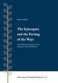 The Episcopate and the Parting of the Ways The Episcopate and the Parting of the Ways