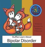Stuffies Learn About Bipolar Disorder Stuffies Learn About Bipolar Disorder