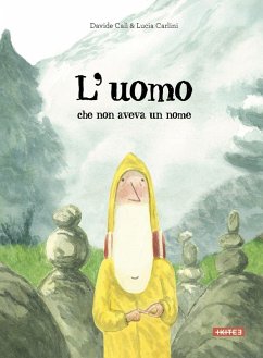 L' uomo che non aveva un nome - Calì, Davide; Carlini, Lucia L' uomo che non aveva un nome - Calì, Davide; Carlini, Lucia