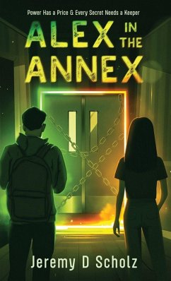 Alex in the Annex - Scholz, Jeremy D Alex in the Annex - Scholz, Jeremy D