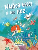 Nunca beses a un pez