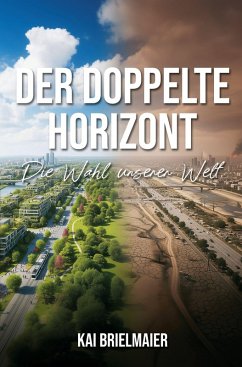 Der Doppelte Horizont - Brielmaier, Kai Der Doppelte Horizont - Brielmaier, Kai
