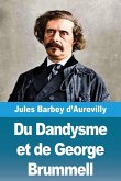 Du Dandysme et de George Brummell Du Dandysme et de George Brummell