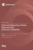 Solid and Hazardous Waste Disposal and Resource Utilization