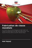 Fabrication de classe mondiale Fabrication de classe mondiale