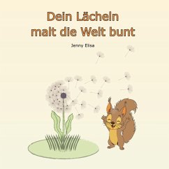 Cover Dein Lächeln malt die Welt bunt