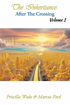 The Inheritance, After The Crossing Vol. 1 - Wade, Priscilla; Ford, Marcus The Inheritance, After The Crossing Vol. 1 - Wade, Priscilla; Ford, Marcus