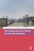Decoding the Sino-North Korean Borderlands