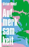 Aufmerksamkeit Aufmerksamkeit