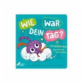Wie war dein Tag?