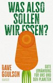 Was also sollen wir essen? Was also sollen wir essen?