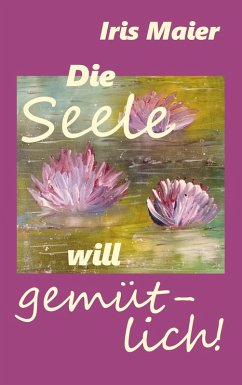 Cover Die Seele will gemütlich