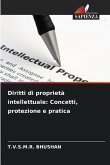 Diritti di proprietà intellettuale: Concetti, protezione e pratica Diritti di proprietà intellettuale: Concetti, protezione e pratica