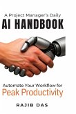 A Project Manager's Daily AI Handbook A Project Manager's Daily AI Handbook