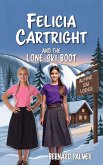 Felicia Cartright and the Lone Ski Boot Felicia Cartright and the Lone Ski Boot