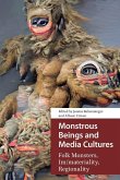 Monstrous Beings and Media Cultures